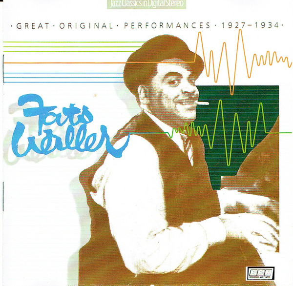Waller Fats — Great Original Performances 1927-1934