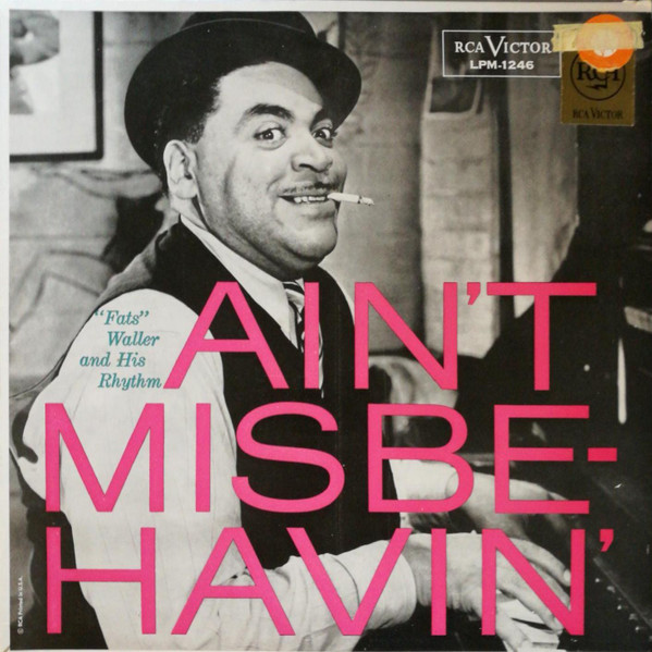 Waller Fats & His Rhythm — Ain't Misbehavin'