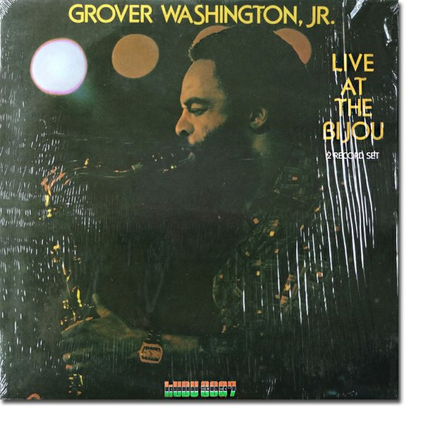Washington Grover Jr. — Live At The Bijou