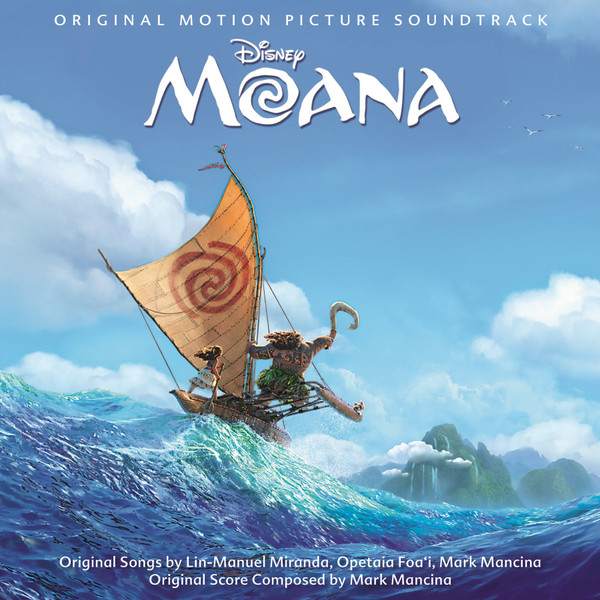 Lin-Manuel Miranda , Opetaia Foa'i And Mark Mancina — Moana The Songs