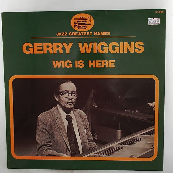 Wiggins Gerry (Wiggins Gerald) — Wig Is Here
