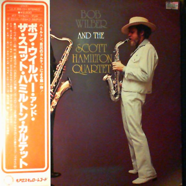 Wilber Bob And Hamilton Scott Quartet — Wilber Bob And Hamilton Scott Quartet
