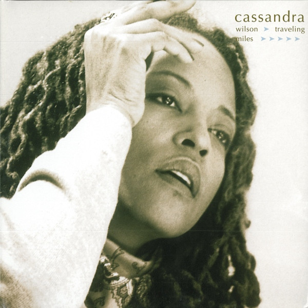 Wilson Cassandra — Traveling Miles