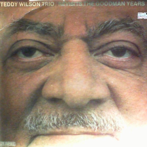 Wilson Teddy Trio — Revisits The Goodman Years