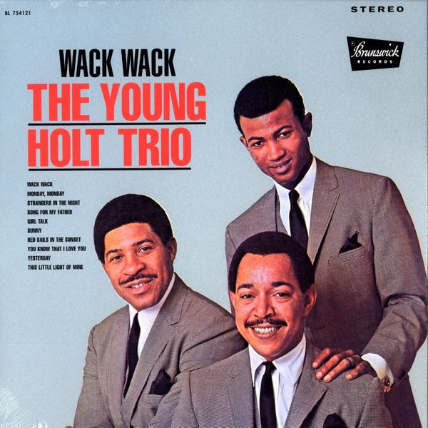 Young Holt Trio (Young Holt Unlimited) — Wack Wack
