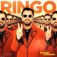 Ringo Starr — Rewind Forward