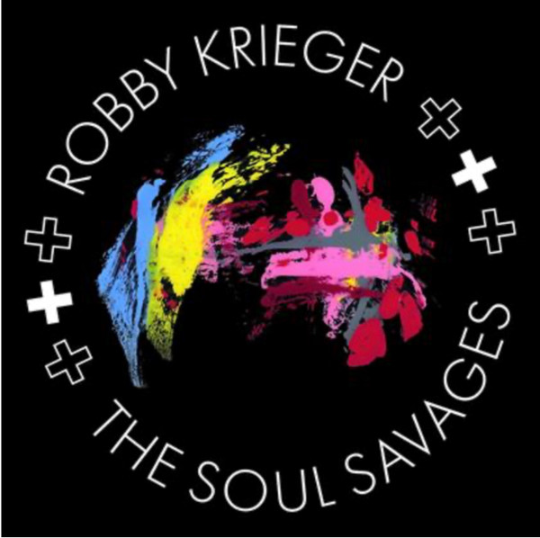 Robby Krieger — Robby Krieger And The Soul Savages