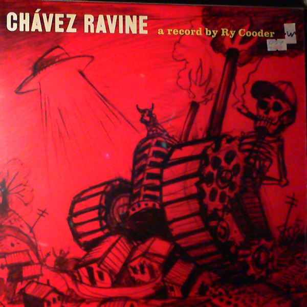 Ry Cooder — Chavez Ravine