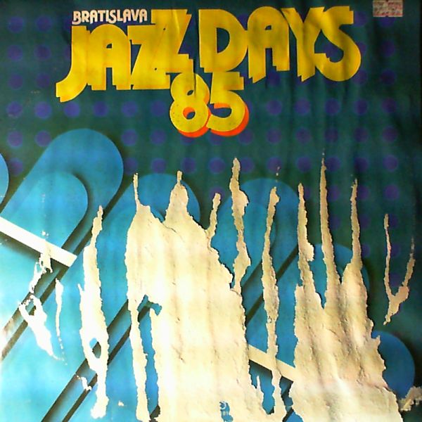 Bratislava — Jazz days `85