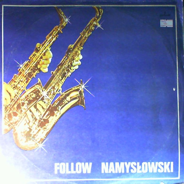 Namyslowski Zbigniew — Follow Namyslowski. 25 Lat Na Jazzowej Scenie