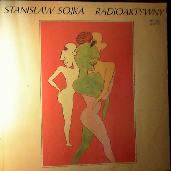 Sojka Stanislaw — Radioaktywny