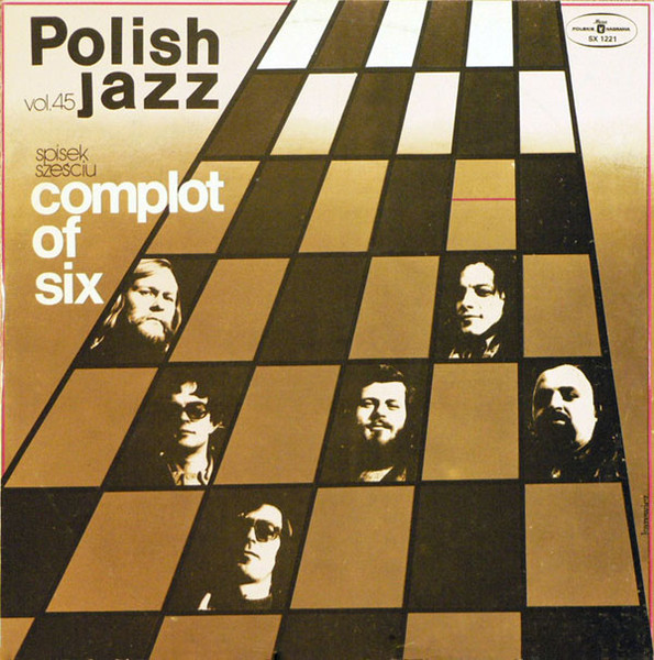 Spisek Szesciu — Complot Of Six (Polish Jazz – Vol. 45)