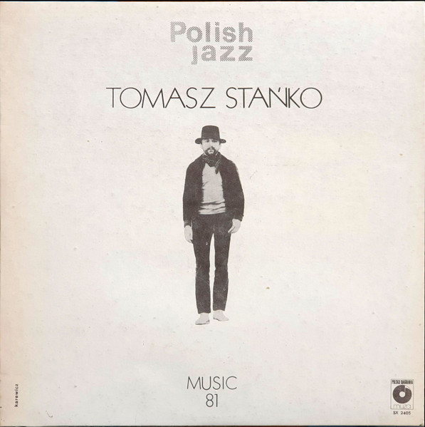 Stanko Tomasz — Music 81 (Polish Jazz – Vol. 69)