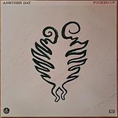 Fucked Up — Another Day