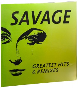 Savage — Greatest Hits & Remixes