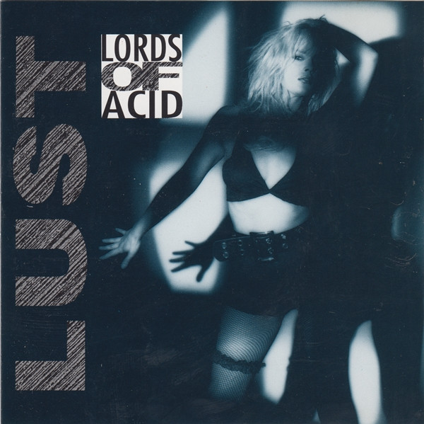Lords Of Acid — Lust (Special Remastered Band Edition)