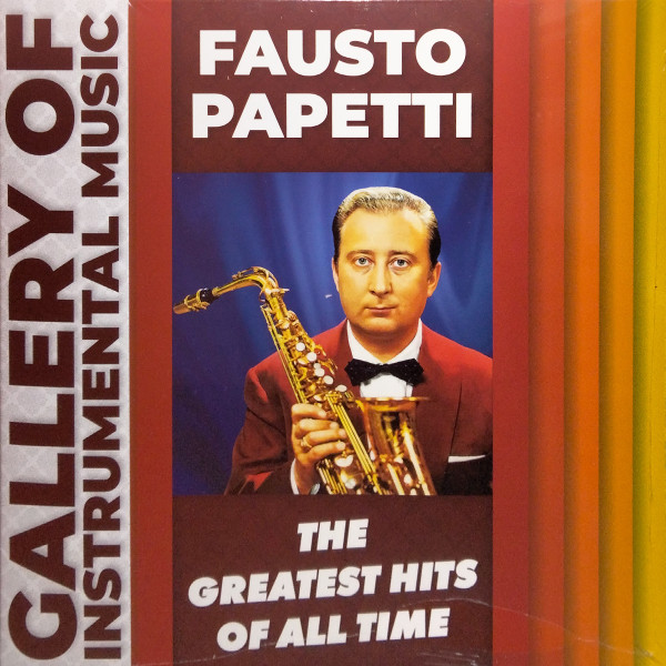Fausto Papetti — The Greatest Hits Of All Time