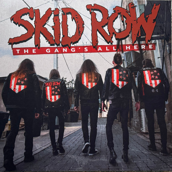 Skid Row — The Gang’s All Here