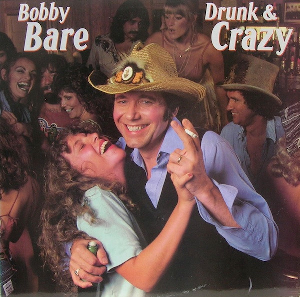 Bare Bobby — Drunk & crazy
