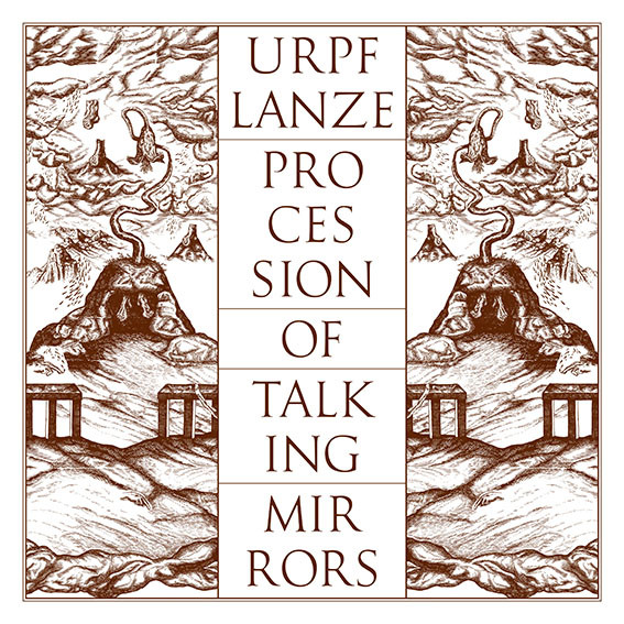 Urpf Lanze — Procession Of Talking Mirrors