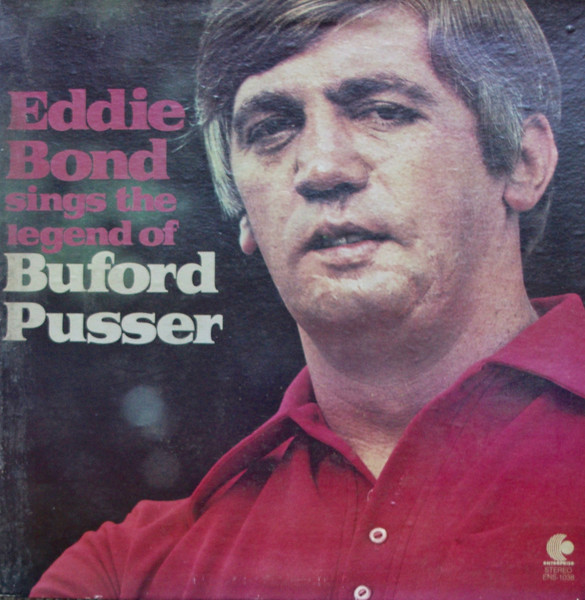 Bond Eddie — Sings The Legend Of Buford Pusser