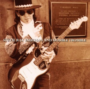 Stevie Ray Vaughan And Double Trouble — Live At Carnegie Hall