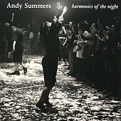 ANDY SUMMERS — Harmonics Of The Night