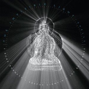 T-BONE BURNETT — The Invisible Light: Spells