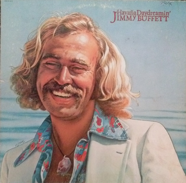 Jimmy Buffett — Havana Daydreamin'