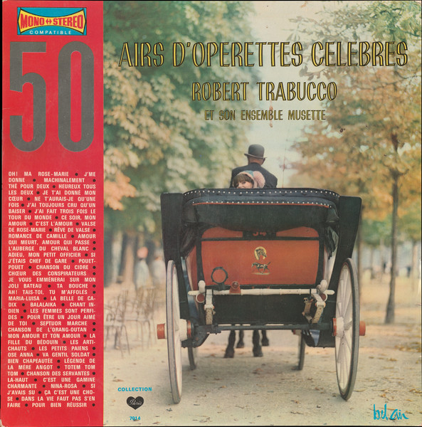 Trabucco Robert et son Ensemble Musette — 50 Airs D'Operettes Celebres