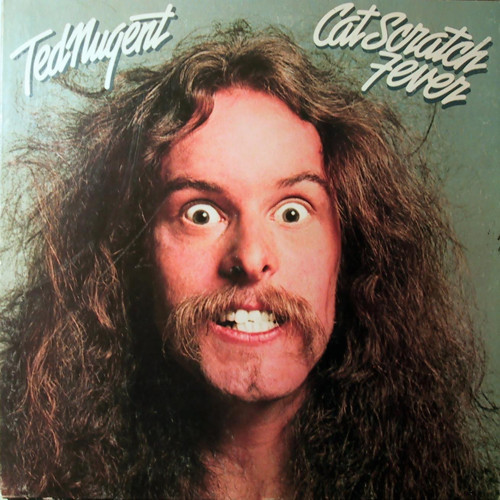 Ted Nugent — Cat Scratch Fever