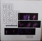 TEN YEARS AFTER — Woodstock 1969