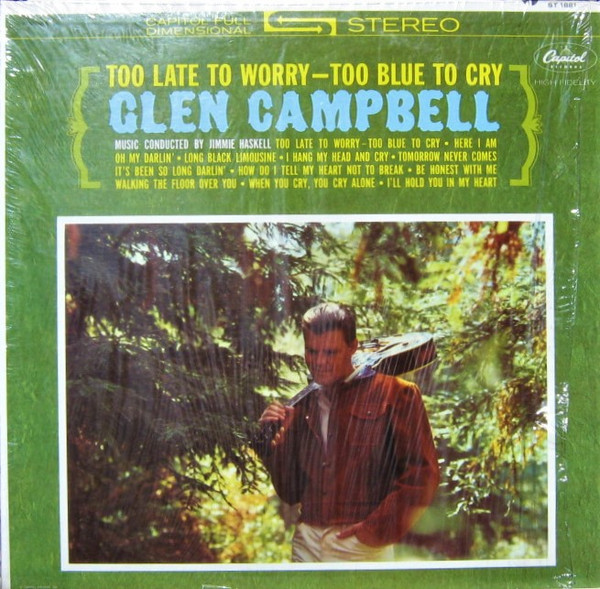 Campbell Glen — Too late to worry-too blue to cry