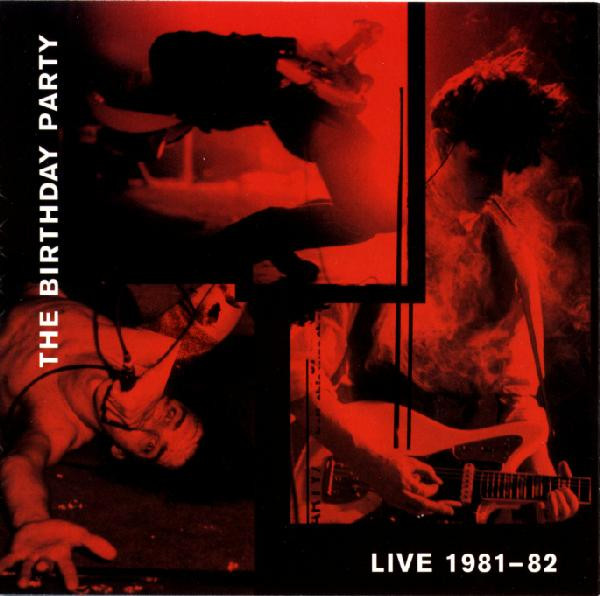 The Birthday Party — Live 81-82