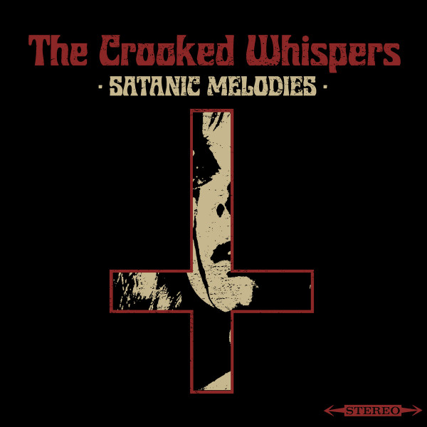THE CROOKED WHISPERS — Satanic Melodies