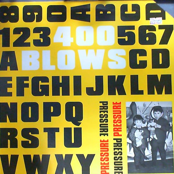 400 Blows — Radio pressure/Dubbing pressure/Club pressure/Perspective 2