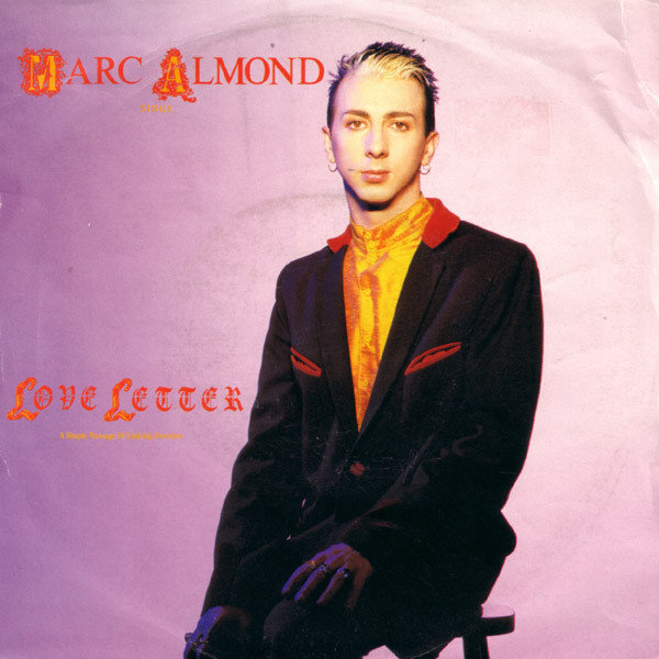 Almond Marc (Soft Cell) — Love Letter