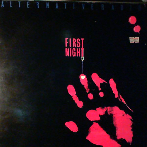 Alternative Radio — First Night