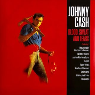 Cash Johnny — Blood, Sweat And Tears