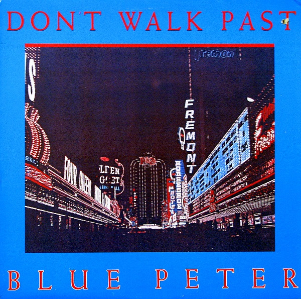 Blue Peter — Don`t walk past