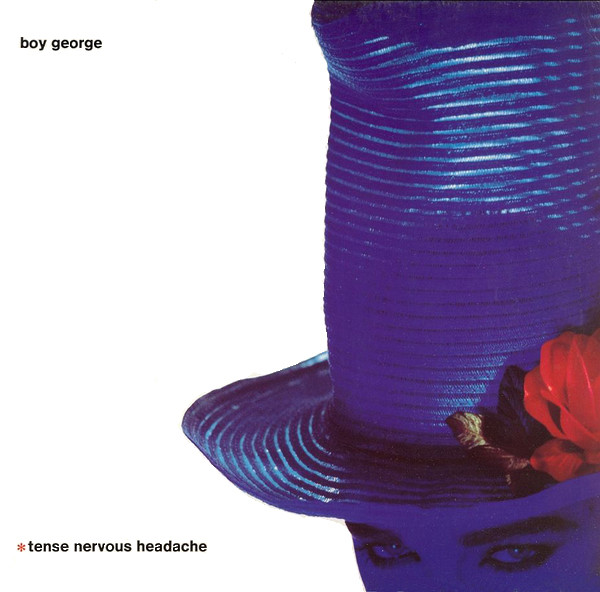 Boy George (Culture Club) — Tense Nervous Headache