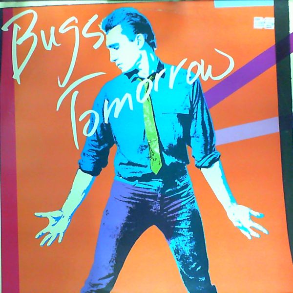 Bugs — Tomorrow