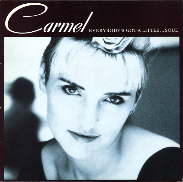 Carmel — Everybody's Got A Little... Soul