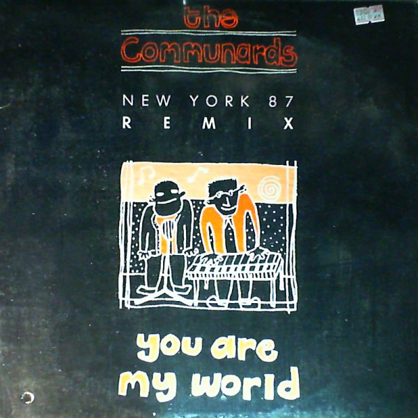Communards — New York 87 / You are my world