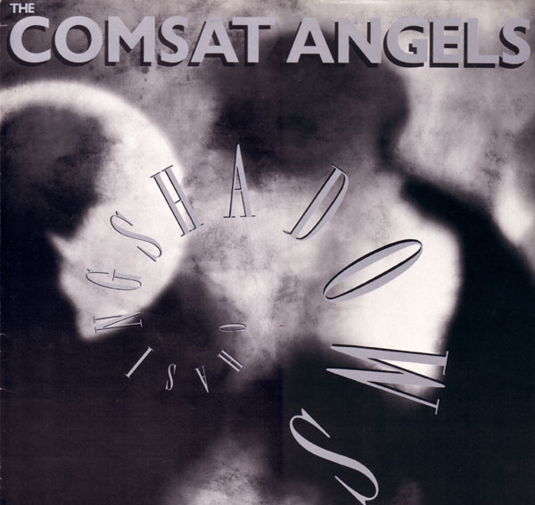 Comsat Angels (C. S. Angels) — Chasing Shadows