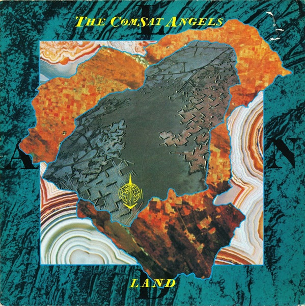 Comsat Angels (C. S. Angels) — Land