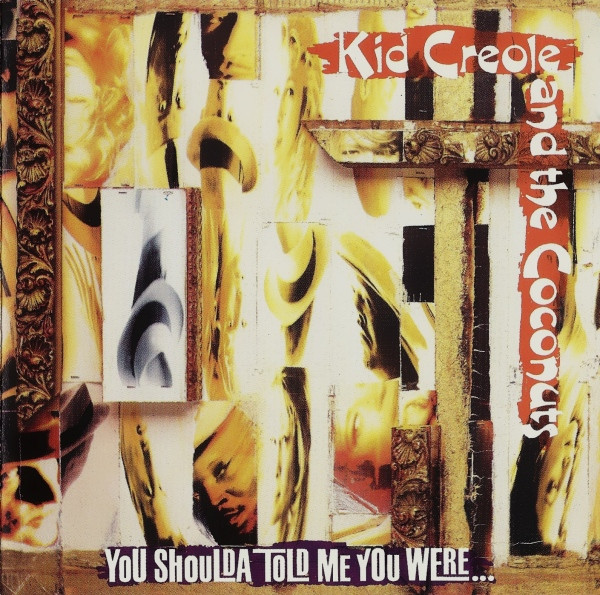 Creole Kid And The Coconuts — You Shoulda Told Me You Were…