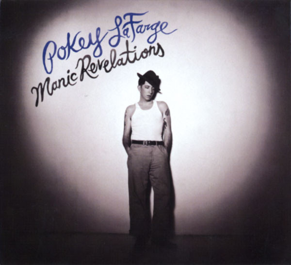 Pokey LaFarge — Manic Revelations