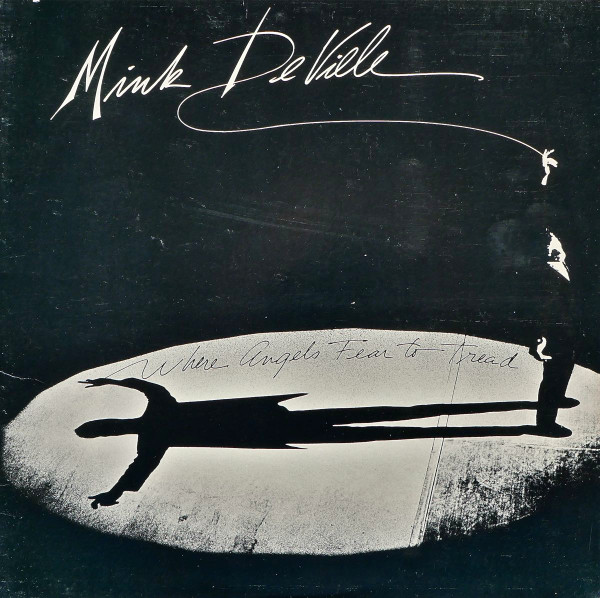 DeVille Mink — Where Angels Fear To Tread