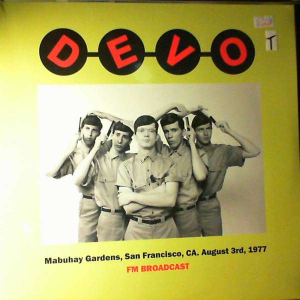 Devo — Mabuhay Gardens, San Francisco, CA. August 3rd, 1977 Fm Broadcast